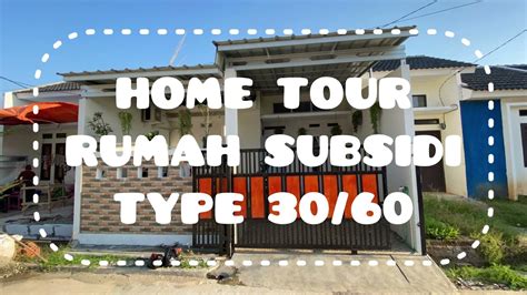 RENOVASI RUMAH SUBSIDI TYPE 30 60 Hometour Rumahsubsidi YouTube