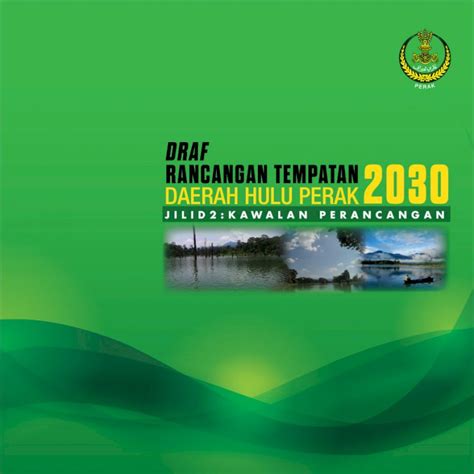 PDF Draf Rancangan Tempatan Daerah Hulu Perak 2030 DOKUMEN TIPS