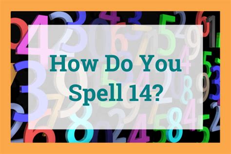 How Do You Spell 14 Spell This Number Correctly In English