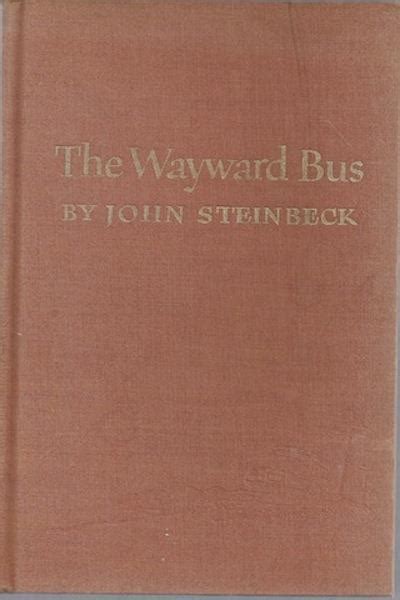 The Wayward Bus 1947 First Edition Par John Steinbeck Very Good