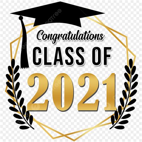 Graduation Class 2021 Png Vector Psd And Clipart With Transparent