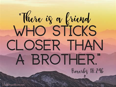 The story behind this quote involves the first two brothers recorded in human. There is a friend who sticks closer than a brother. Proverbs 18:24b #quotes #god #jesus # ...