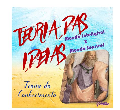 A Teoria Das Ideias De Platão