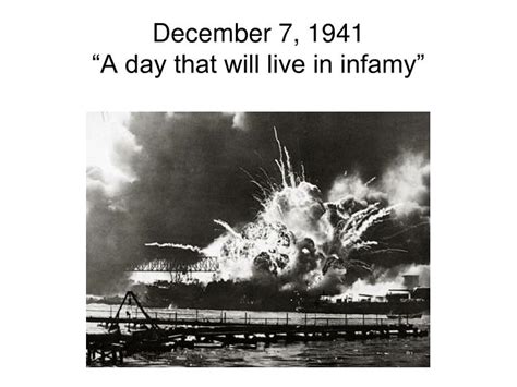 Ppt December 7 1941 A Day That Will Live In Infamy Powerpoint