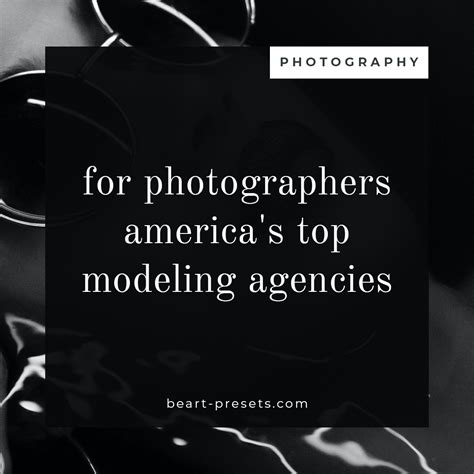 For Photographers Americas Top Modeling Agencies