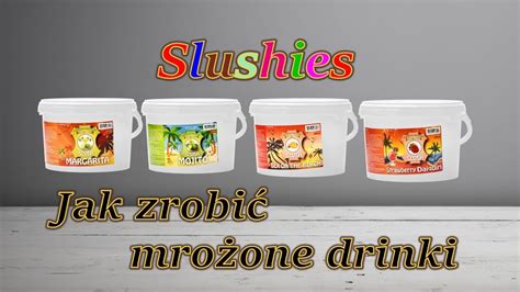 Slushies Mrożone Drinki Margarita Mojito Sex On The Beach Strawberry Daiquiri Youtube