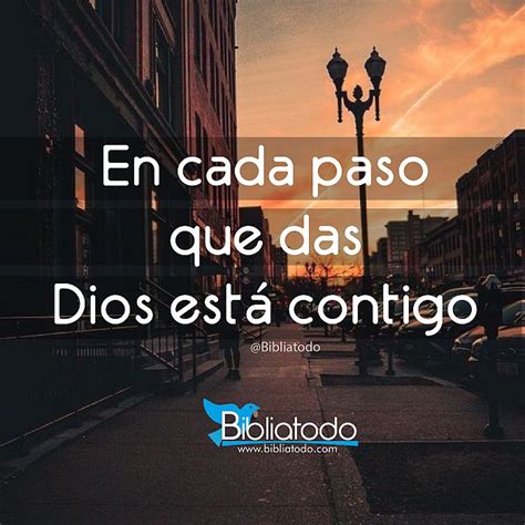 En Cada Paso Que Das Dios Está Contigo Imagenes Cristianas