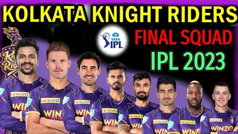 Ipl 2023 Kolkata Knight Riders Full And Final Squad Kkr Team Squad