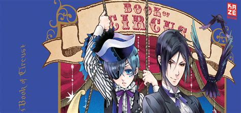 Jetzt stöbern und das passende zitat finden! Black Butler - Book of Circus - Kazé veröffentlicht ...