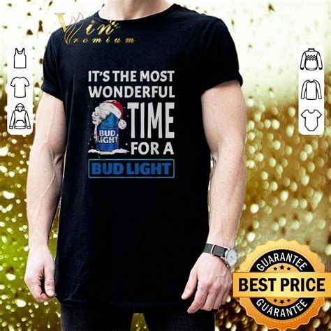 Original Its The Most Wonderful Time For A Bud Light Christmas Shirt