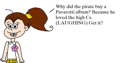 Luan Loud Telling A Pirate Pavarotti Joke By Mikejeddynsgamer89 On