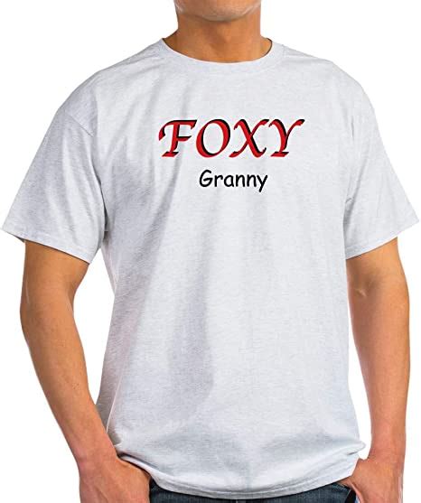 Cafepress Foxy Granny Light T Shirt Cotton T Shirt Clothing