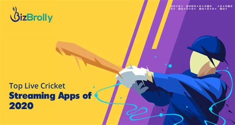 Top Live Cricket Streaming Apps Of 2020 Bizbrolly