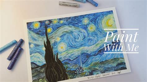 Drawing The Starry Night By Vincent Van Gogh With Oil Pastels Paint