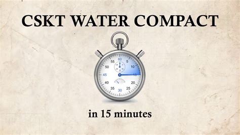 Cskt Water Compact In 15 Minutes Youtube