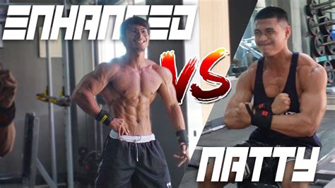 NATTY VS ENHANCED PART 2 SINO MAS MALAKAS 8 DAYS OUT YouTube