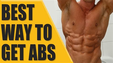 What Is The Best Way To Get Abs Youtube