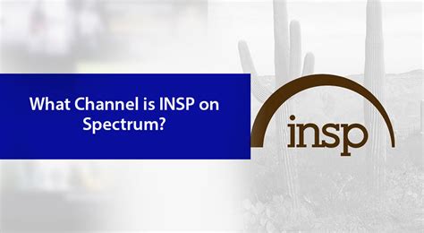 What Number Is Insp Channel On Spectrum Tv