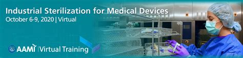 Industrial Sterilization For Medical Devices Virtual Training Aami