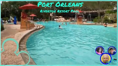 Disneys Port Orleans Riverside Resort Feature Pool Re Opened 2021
