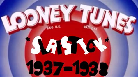 Looney Tunes Slapstick 1937 1938 Youtube
