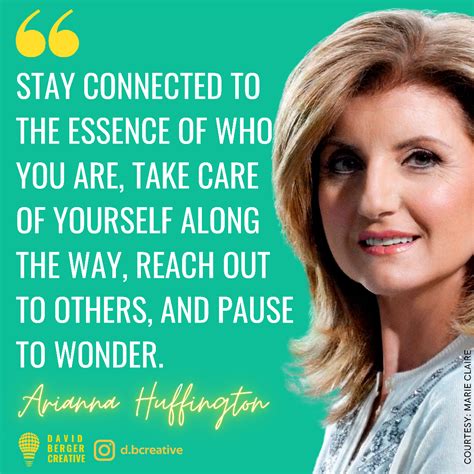 Arianna Huffington Take Care Of Yourself Woman Quotes Business Women Wonder Lady Quotes