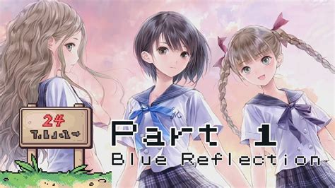Lets Play Blue Reflection Part 1 Youtube