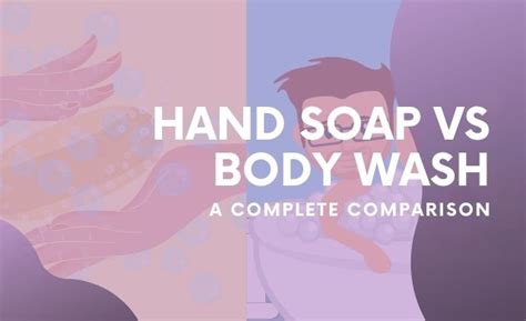 Difference Between Hand Soap And Body Wash 6 Basic Facts