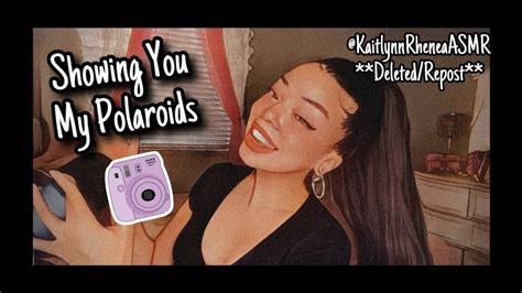 asmr showing you my polaroids [kaitlynn rhenea asmr] deleted repost youtube