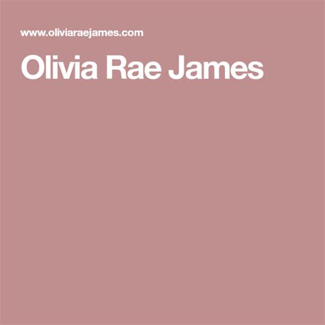 Olivia Rae James Olivia Rae James