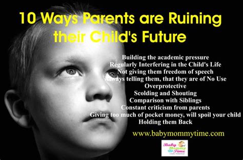 10 Ways Parents Are Ruining Their Childs Future Babymommytime Top