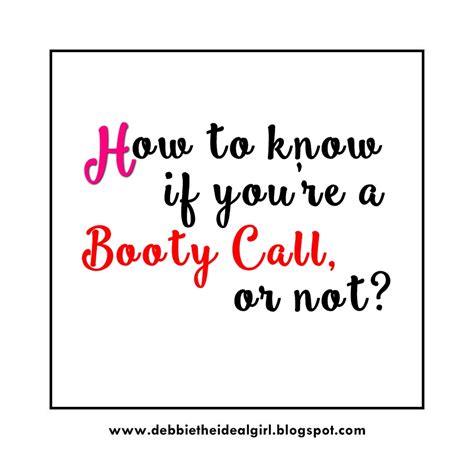 tips on how to know if you re a booty call or not miss ideal girl