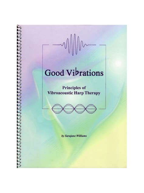 Good Vibrations Principles Of Vibroacoustic Harp Therapy By Sarajane
