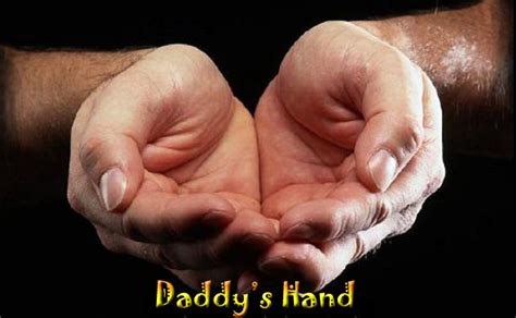 daddy s hands