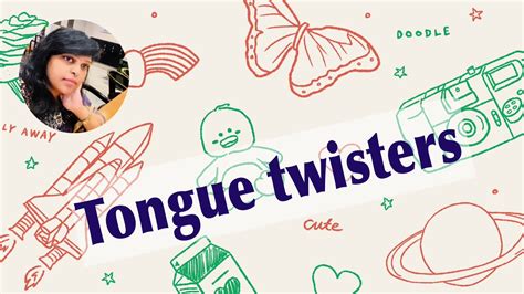Thursday Tonic Ten Tongue Twisters In English By Madhavi Dosapati