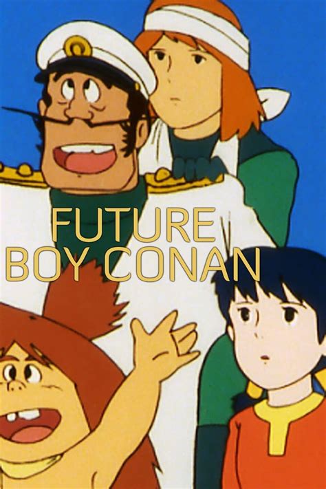 Future Boy Conan Pictures Rotten Tomatoes