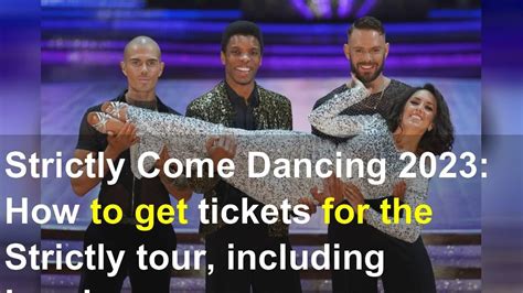 Strictly Come Dancing 2023 How To Get Tickets For The Strictly Tour Including London Dates