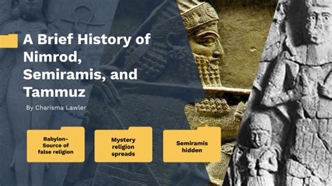 A Brief History Of Semiramis Nimrod And Tammuz By Charisma Lawler On