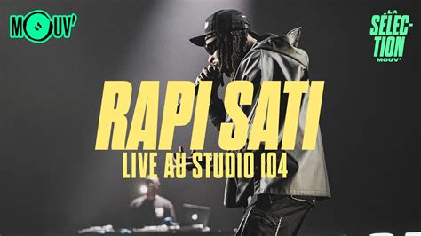 La Sélection Rapi Sati En Live Exclusif Au Studio 104 Youtube