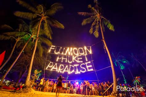 ThaiphuketoursFULL MOON PARTY PHUKET The Best Beach Party In The Island