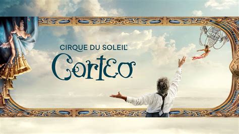 Corteo By Cirque Du Soleil Tickets Tour And Concert Information Live