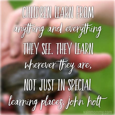 6 More Homeschool Quotes Trusting Our Children Vain Mommy