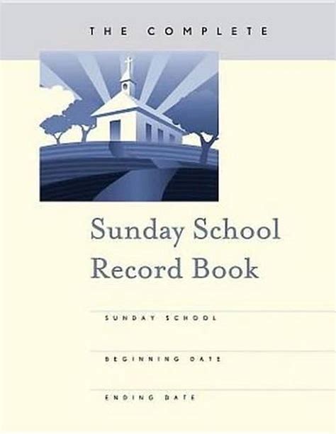 The Complete Sunday School Record Book Paperback 9781426774140 Buy