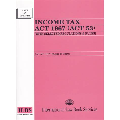 Malaysia is a very tax friendly country. Income Tax Act 1967 (Act 53) [With Selected Regulations ...