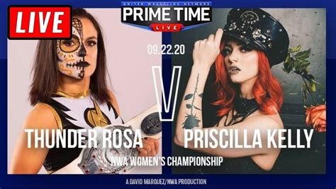 Nwa And Uwn Primetime Live 2 Thunder Rosa Vs Priscilla Kelly Live