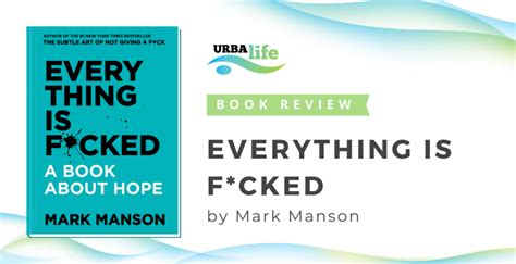 Everything Is Fcked By Mark Manson Urbalife