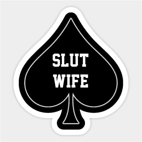 Slut Wife Queen Of Spades Slut Wife Pegatina Teepublic Mx