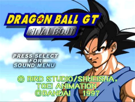 Dragon ball is a japanese media franchise created by akira toriyama.it began as a manga that was serialized in weekly shonen jump from 1984 to 1995, chronicling the adventures of a cheerful monkey boy named son goku, in a story that was originally based off the chinese tale journey to the west (the character son goku both was based on and literally named after sun wukong, in turn inspired by. Dragonball GT - Final Bout U ISO