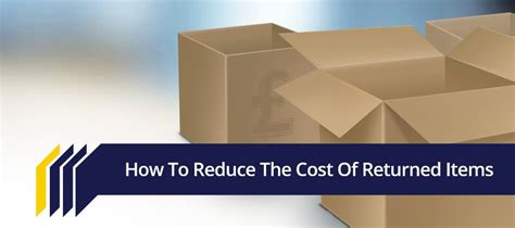 How To Reduce The Cost Of Returned Items Ribble Packaging