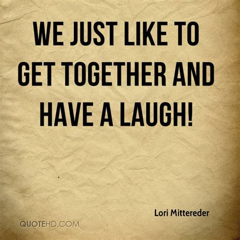 Quotes About Laughing Together 45 Quotes